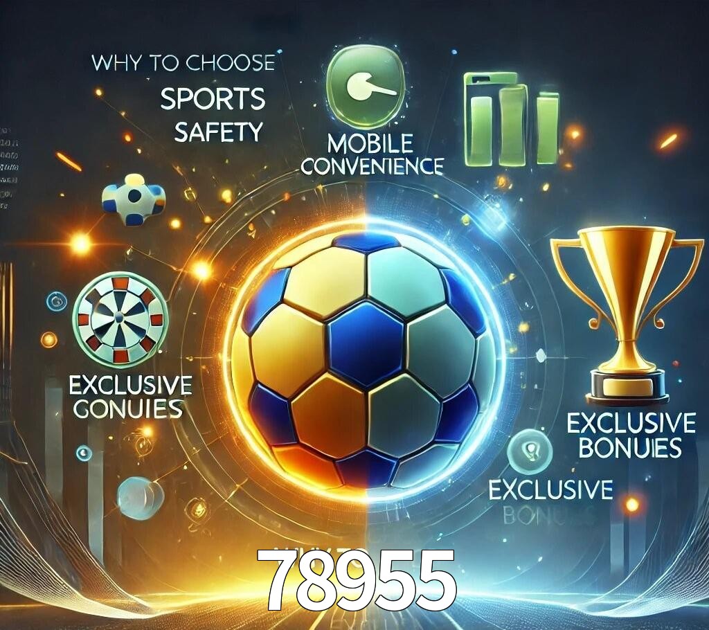 Por Que Escolher o 78955?